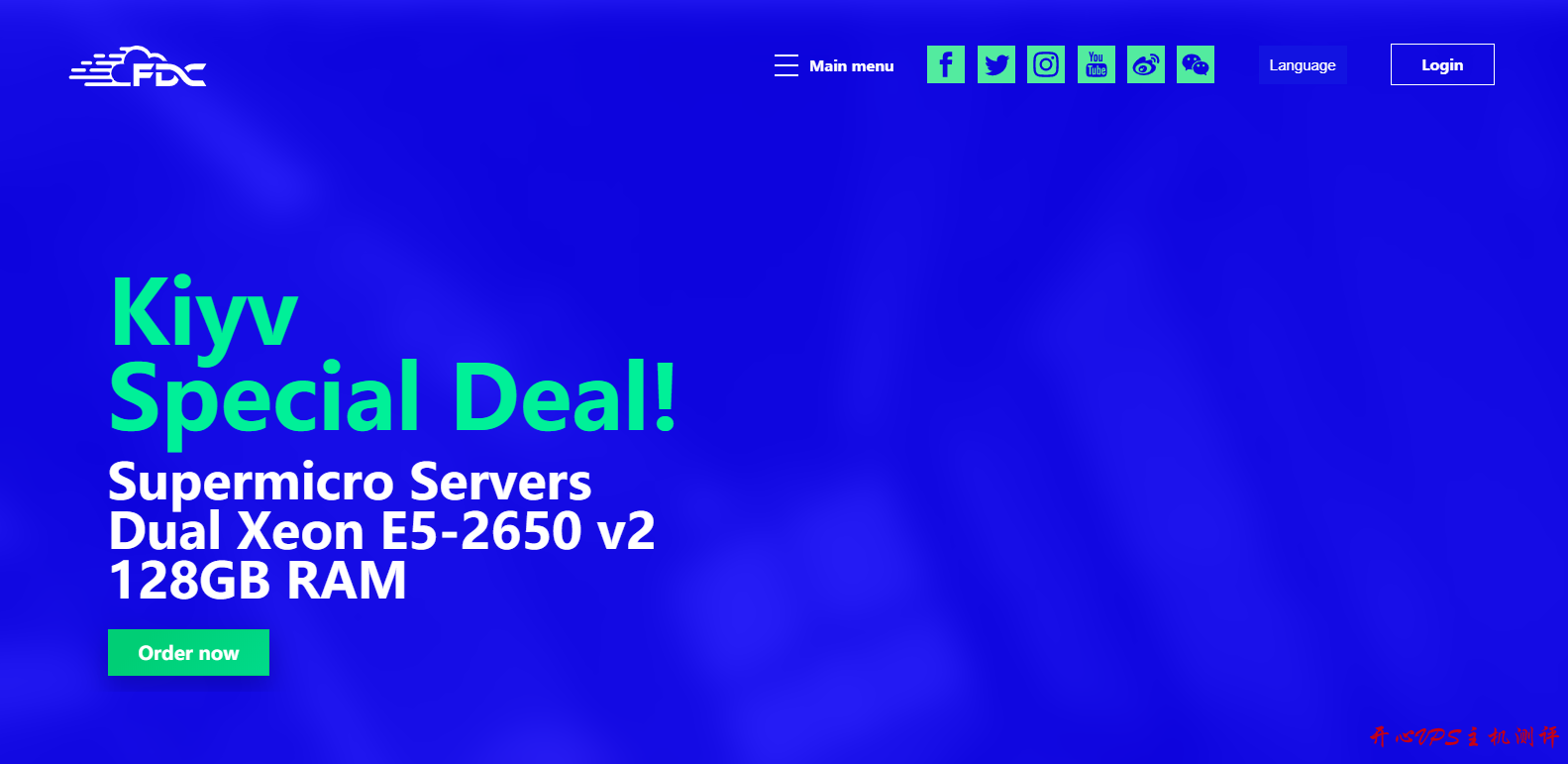 FDCServers:99/月/2*E5-2650/128GB内存/4TB SSD硬盘/不限流量/10Gbps带宽/香港/日本/新加坡 FDCServers:$1999/月/2*E5-2650/128GB内存/4TB SSD硬盘/不限流量/10Gbps带宽/香港/日本/新加坡