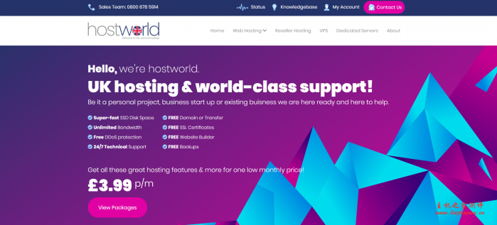 hostworld:£3.49/月/1GB内存/40GB SSD空间/不限流量/1Gbps端口/DDOS/免费备份/KVM/英国/芝加哥 hostworld:£3.49/月/1GB内存/40GB SSD空间/不限流量/1Gbps端口/DDOS/免费备份/KVM/英国/芝加哥