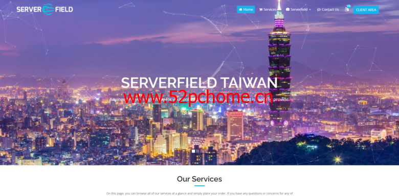 serverfield：台湾VPS，带宽升级，1核/1G/100M带宽，月付$16.99 USD-吾爱主机之家